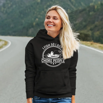 Outdoorzees I Fish So I Don't Choke People v2 Unisex Hoodie