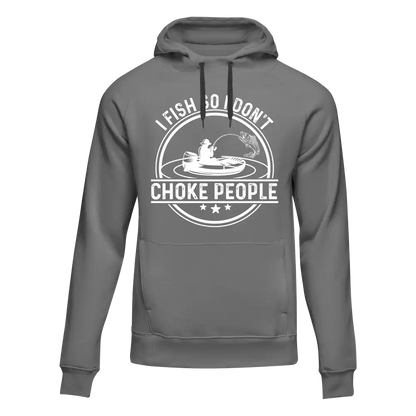 Outdoorzees I Fish So I Don't Choke People v2 Unisex Hoodie