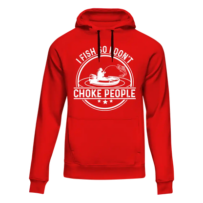 Outdoorzees I Fish So I Don't Choke People v2 Unisex Hoodie