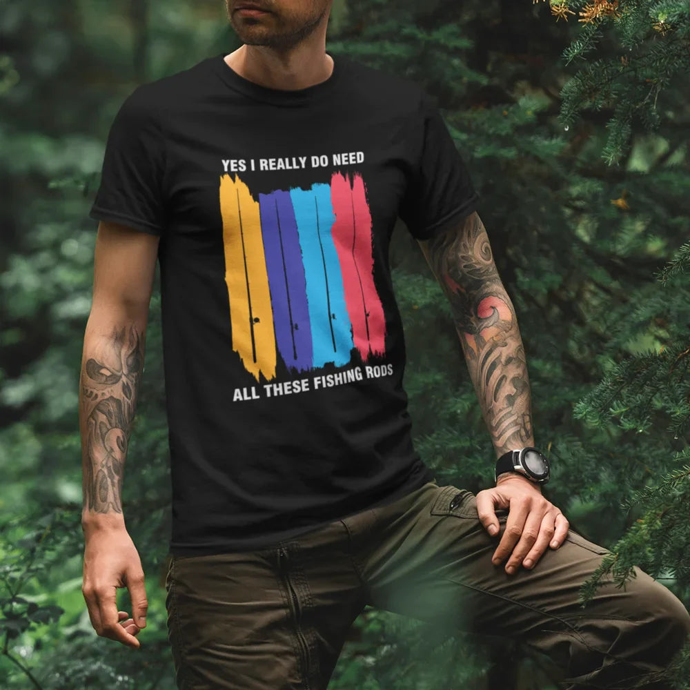 Outdoorzees I Really Need All These Fishing Rods Man T-Shirt