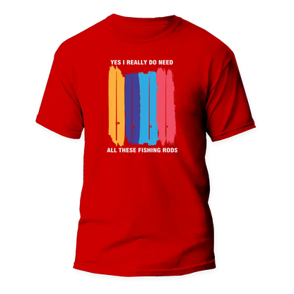 Outdoorzees I Really Need All These Fishing Rods Man T-Shirt