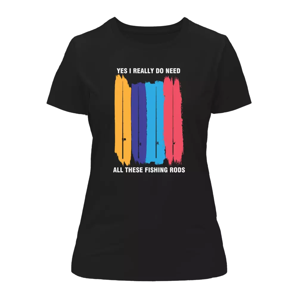 Outdoorzees I Really Need All These Fishing Rods T-Shirt for Women