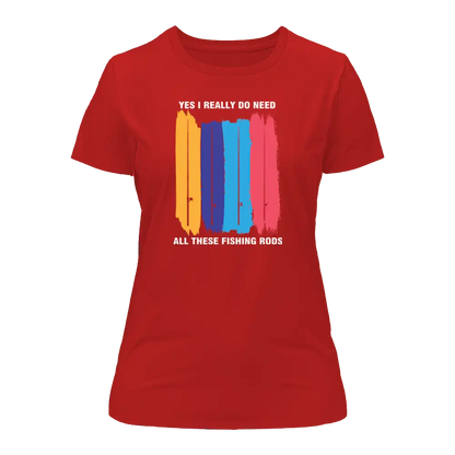 Outdoorzees I Really Need All These Fishing Rods T-Shirt for Women