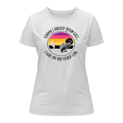 Outdoorzees I Was On Another Line T-Shirt for Women