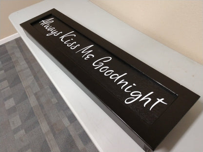 Liberty Home Concealment Always Kiss Me Goodnight Wooden Sign