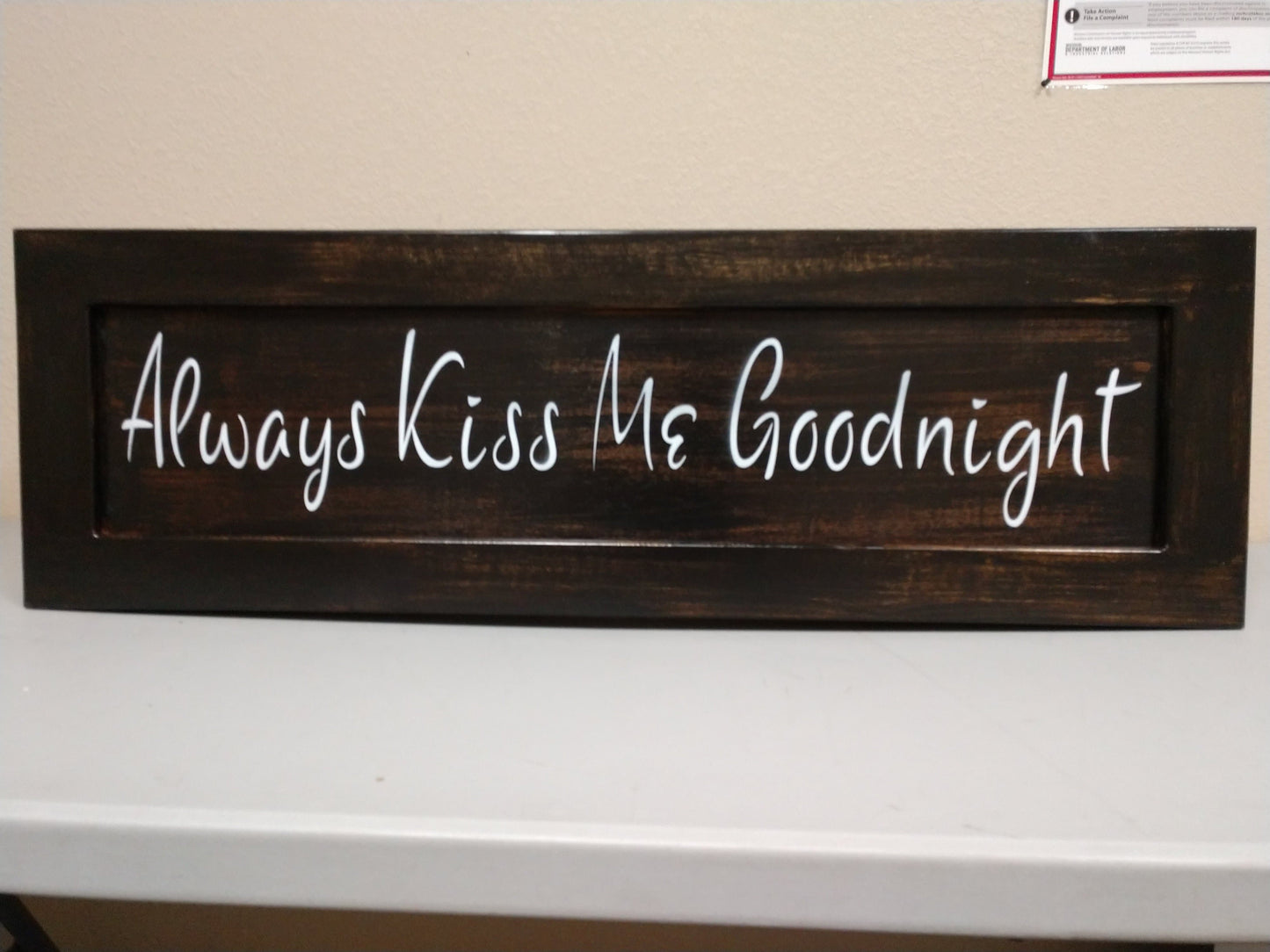 Liberty Home Concealment Always Kiss Me Goodnight Wooden Sign