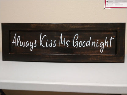 Liberty Home Concealment Always Kiss Me Goodnight Wooden Sign