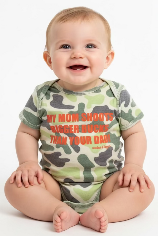 Hooked & Tagged  - "My Mom Shoots Bigger Bucks Than Your Dad" Onesie