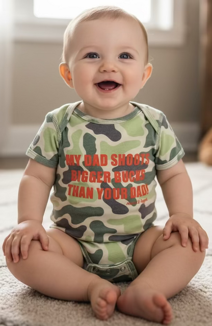Hooked & Tagged  - "My Dad Shoots Bigger Bucks Than Your Dad" Onesie