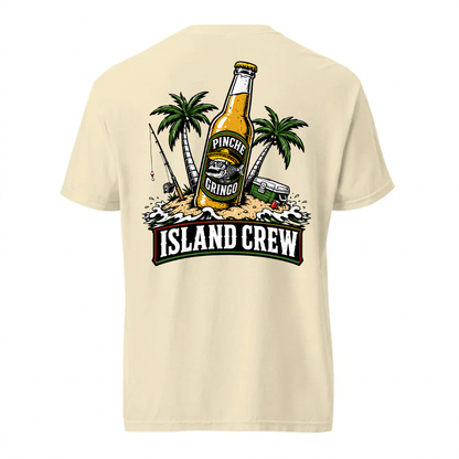 Pinche Gringo Island Crew Shirt