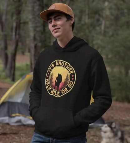 Outdoorzees It's Another Half Mile Or So Unisex Hoodie