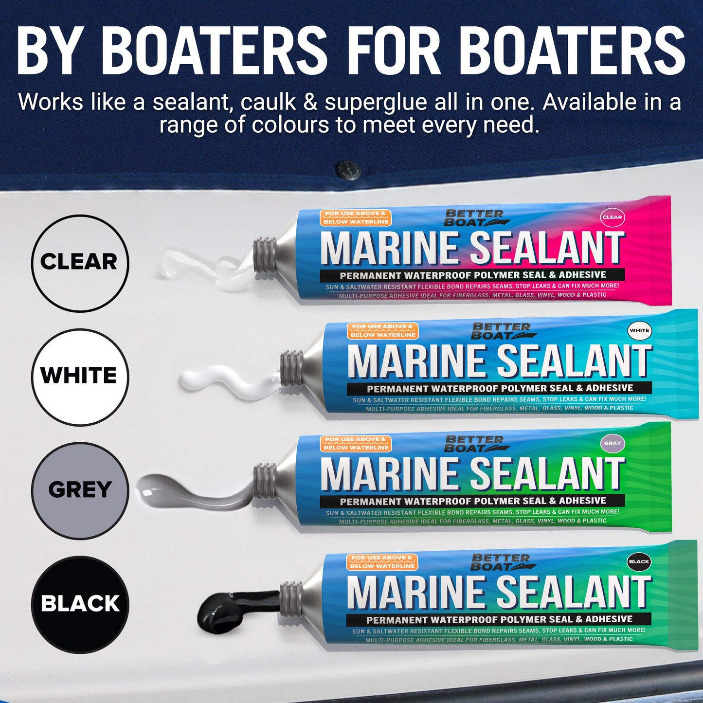 Better Boat - Marine Sealant & Adhesive Caulk