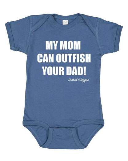 Hooked & Tagged  - "My Mom Can Outfish Your Dad" Onesie