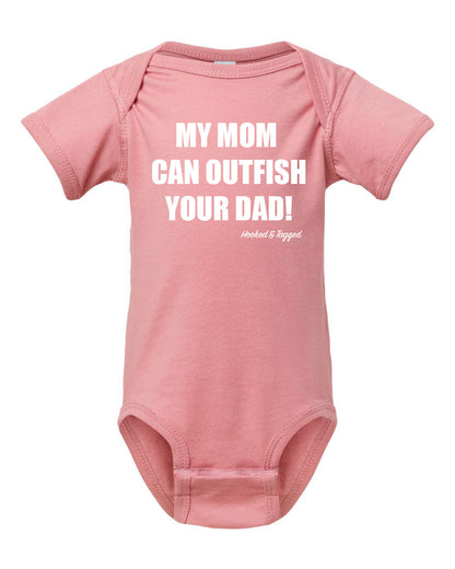 Hooked & Tagged  - "My Mom Can Outfish Your Dad" Onesie