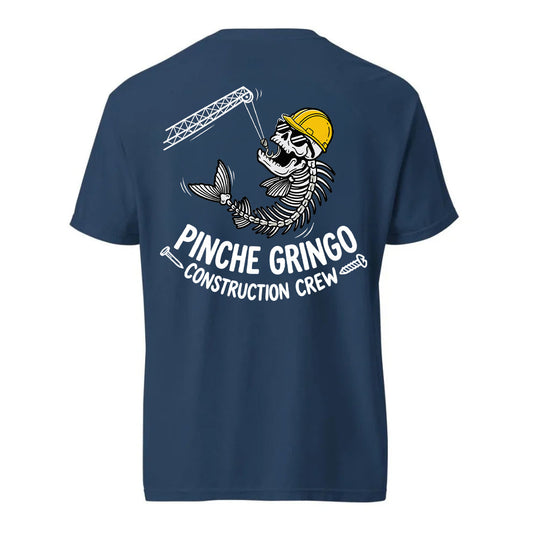 Pinche Gringo Construction Crew Crain Shirt