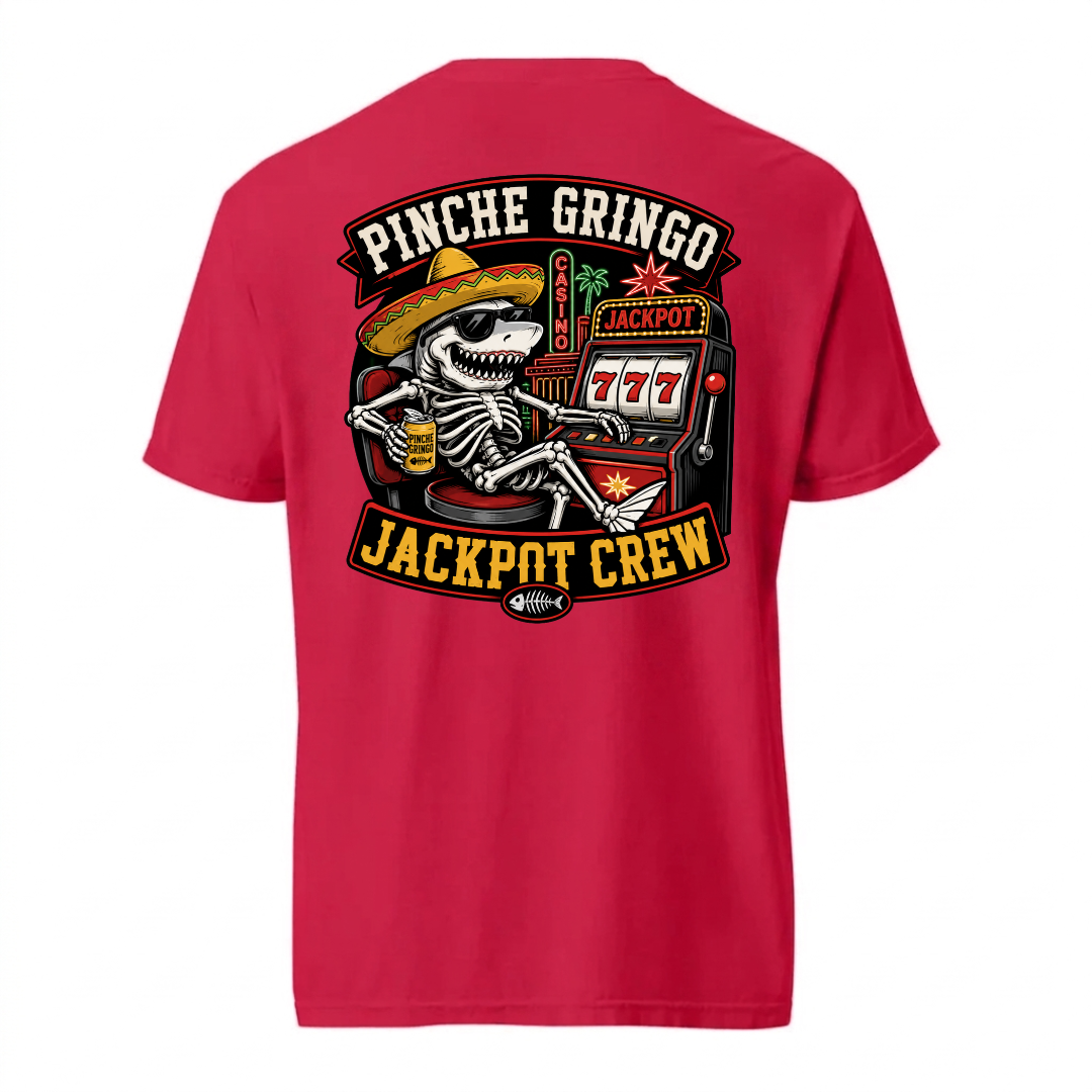 Pinche Gringo Jackpot Crew Shirt