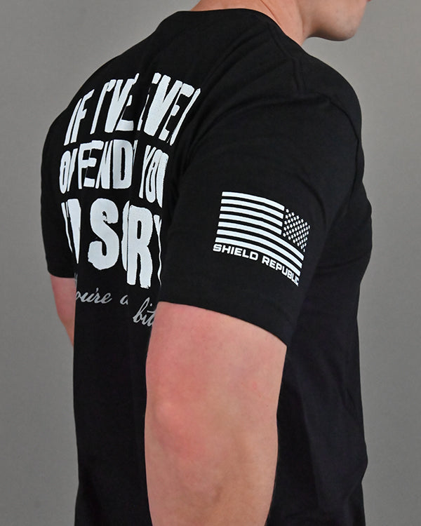 Shield Republic If I've Ever Offended You I'm Sorry