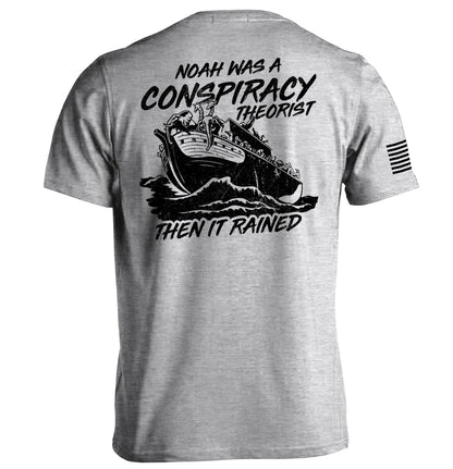 Shield Republic Noah was a Conspiracy Theorist then it Rained