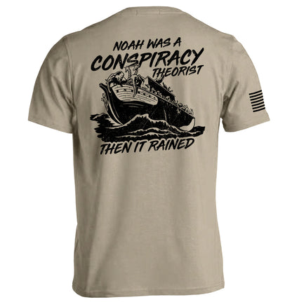 Shield Republic Noah was a Conspiracy Theorist then it Rained