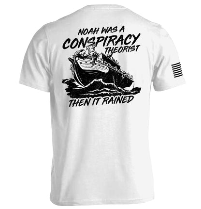 Shield Republic Noah was a Conspiracy Theorist then it Rained