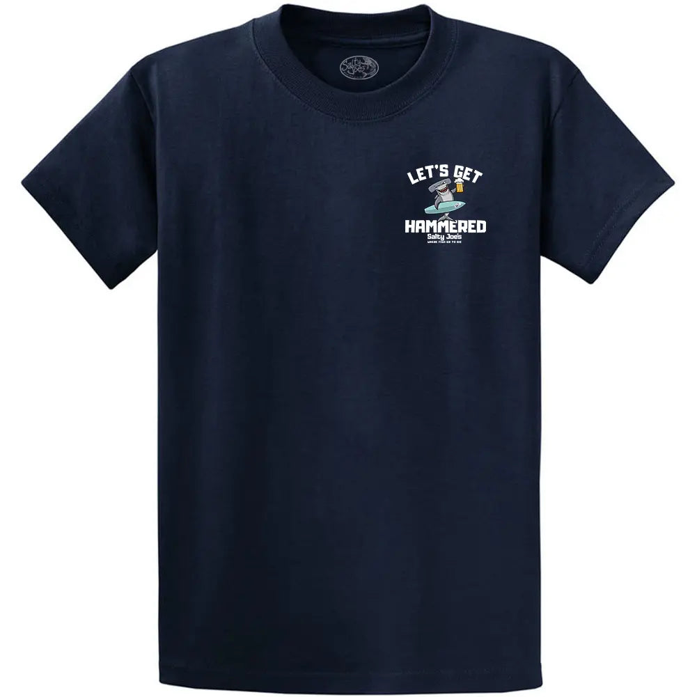 Salty Joe's "Let's Get Hammered" Shirt