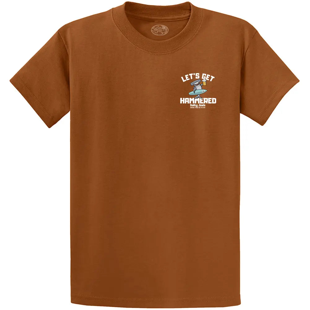 Salty Joe's "Let's Get Hammered" Shirt