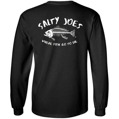 Salty Joe's "Where Fish Go To Die" Long Sleeve Tee