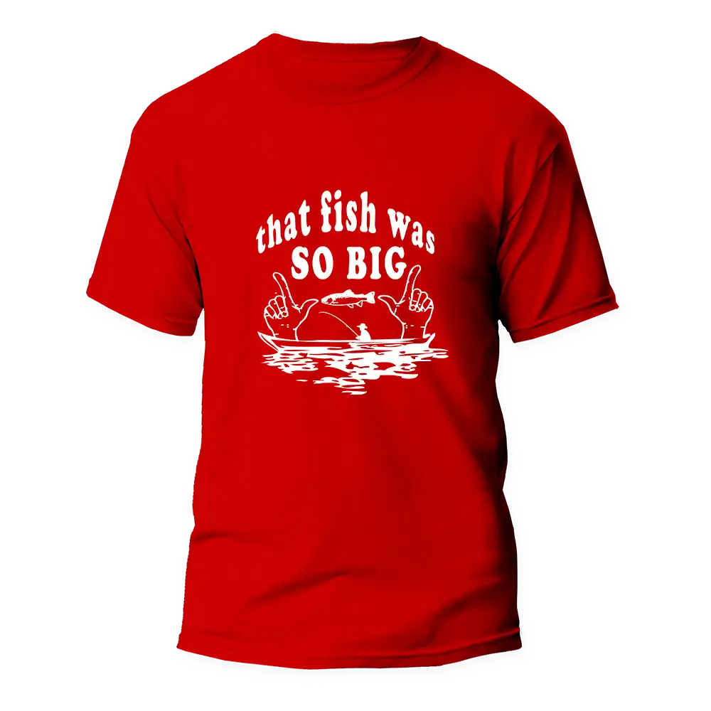 Outdoorzees That Fish Was So Big Man T-Shirt
