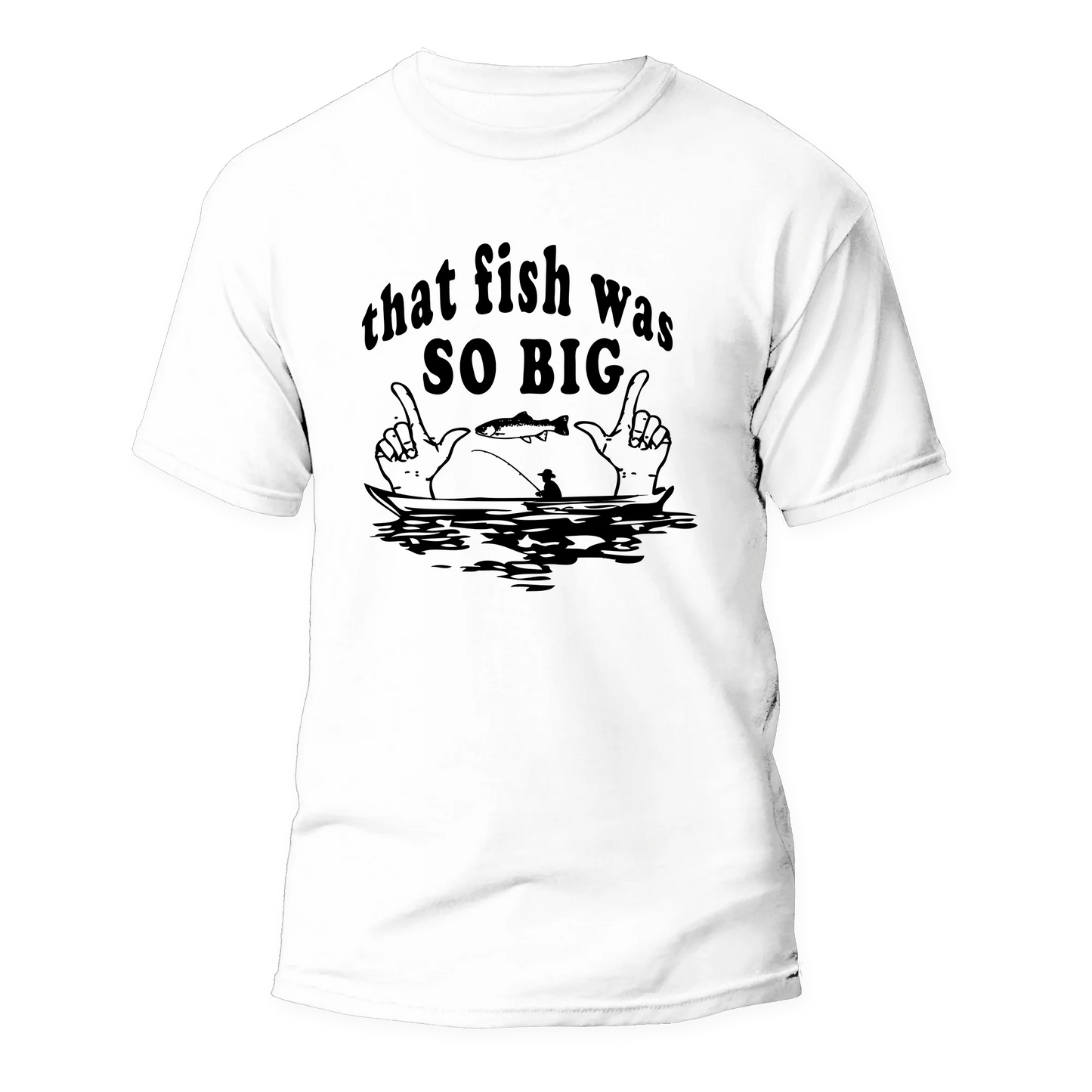 Outdoorzees That Fish Was So Big Man T-Shirt