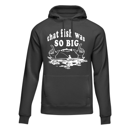 Outdoorzees That Fish Was So Big Unisex Hoodie