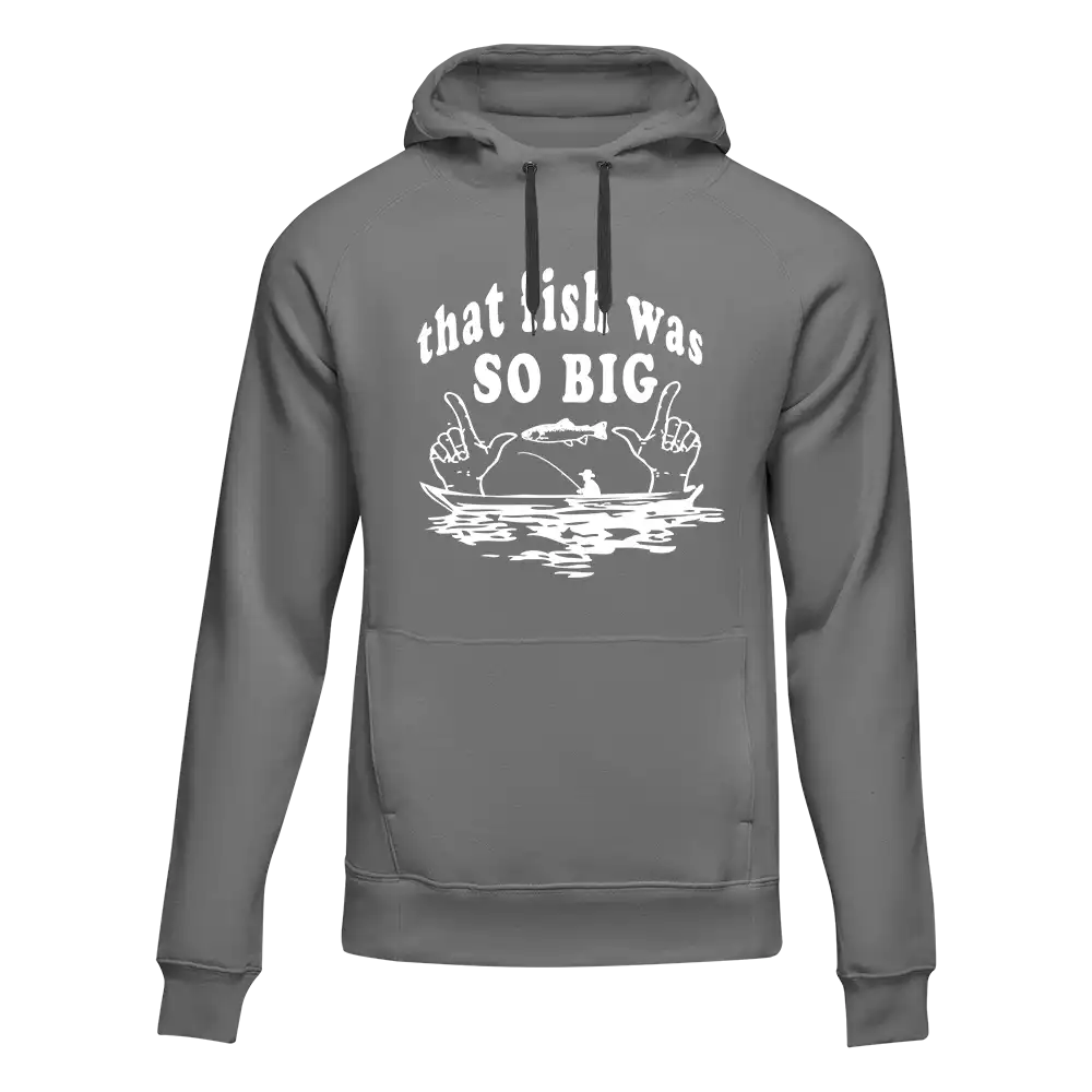 Outdoorzees That Fish Was So Big Unisex Hoodie