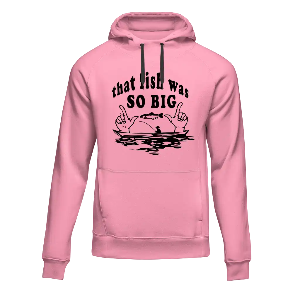 Outdoorzees That Fish Was So Big Unisex Hoodie