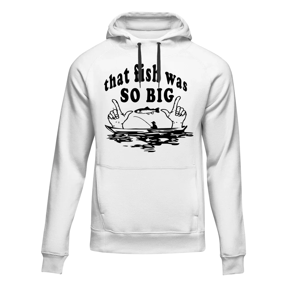 Outdoorzees That Fish Was So Big Unisex Hoodie
