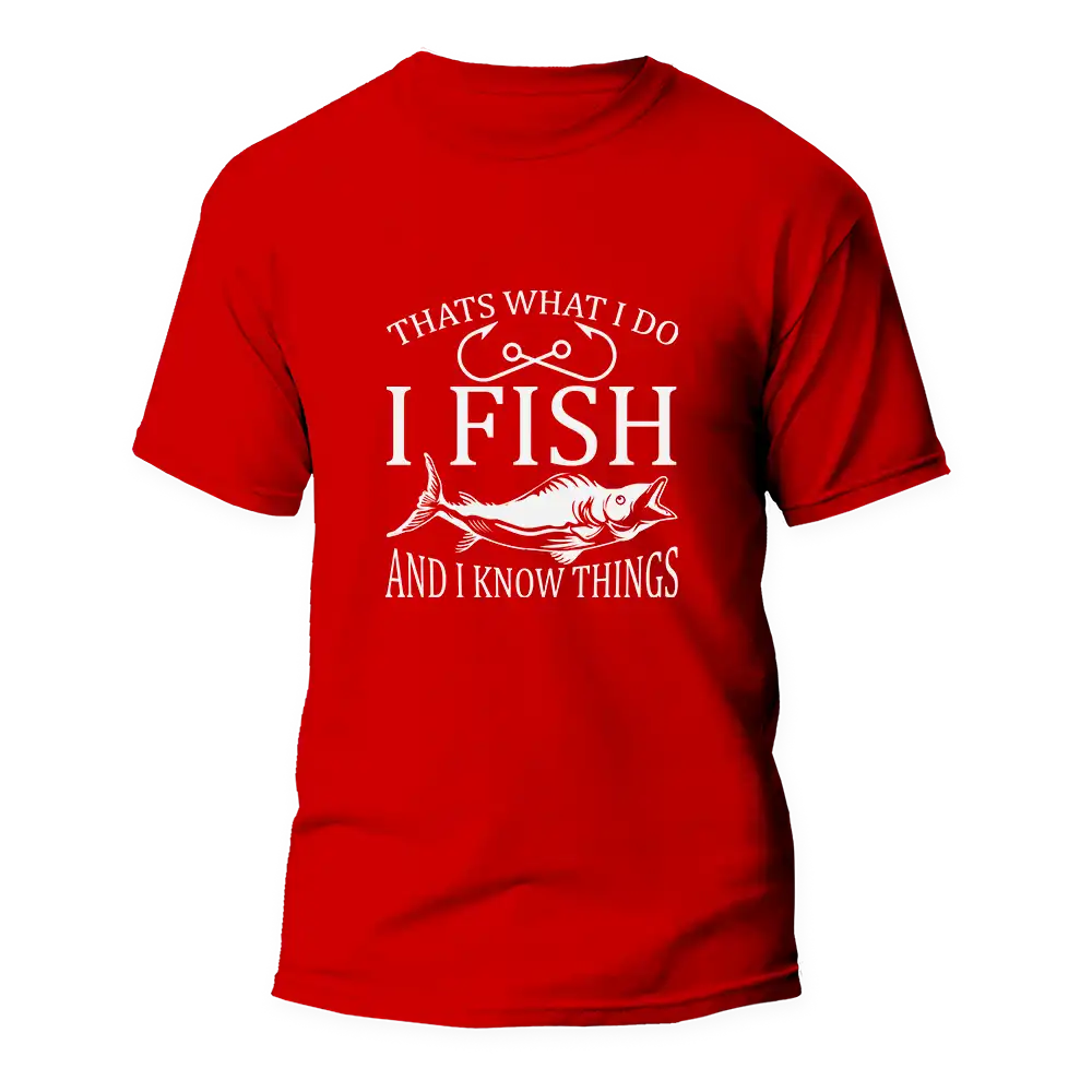 Outdoorzees I Fish And Know Things Man T-Shirt