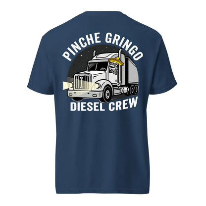Pinche Gringo Diesel Crew Shirt