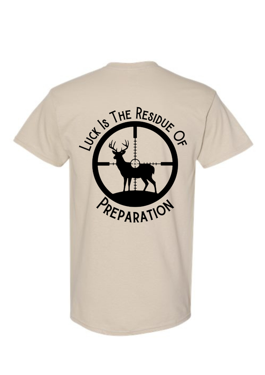 Dead Stop Luck Is The Residue Of Preparation Shirt