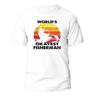 Outdoorzees World's Okayest Fisherman Man T-Shirt