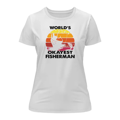 Outdoorzees World's Okayest Fisherman T-Shirt for Women