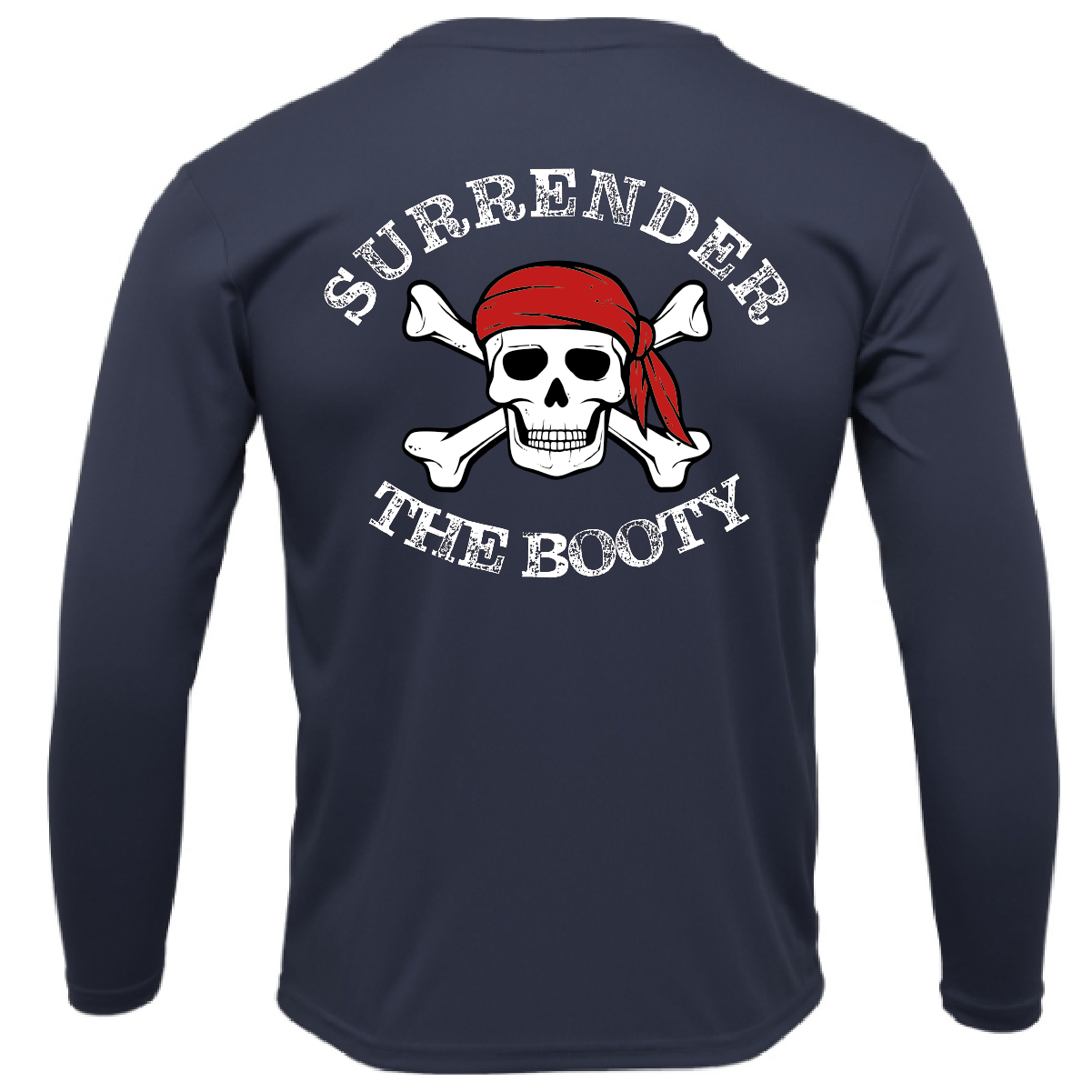 Siesta Key, FL "Surrender The Booty" Long Sleeve UPF 50+ Dry-Fit Shirt