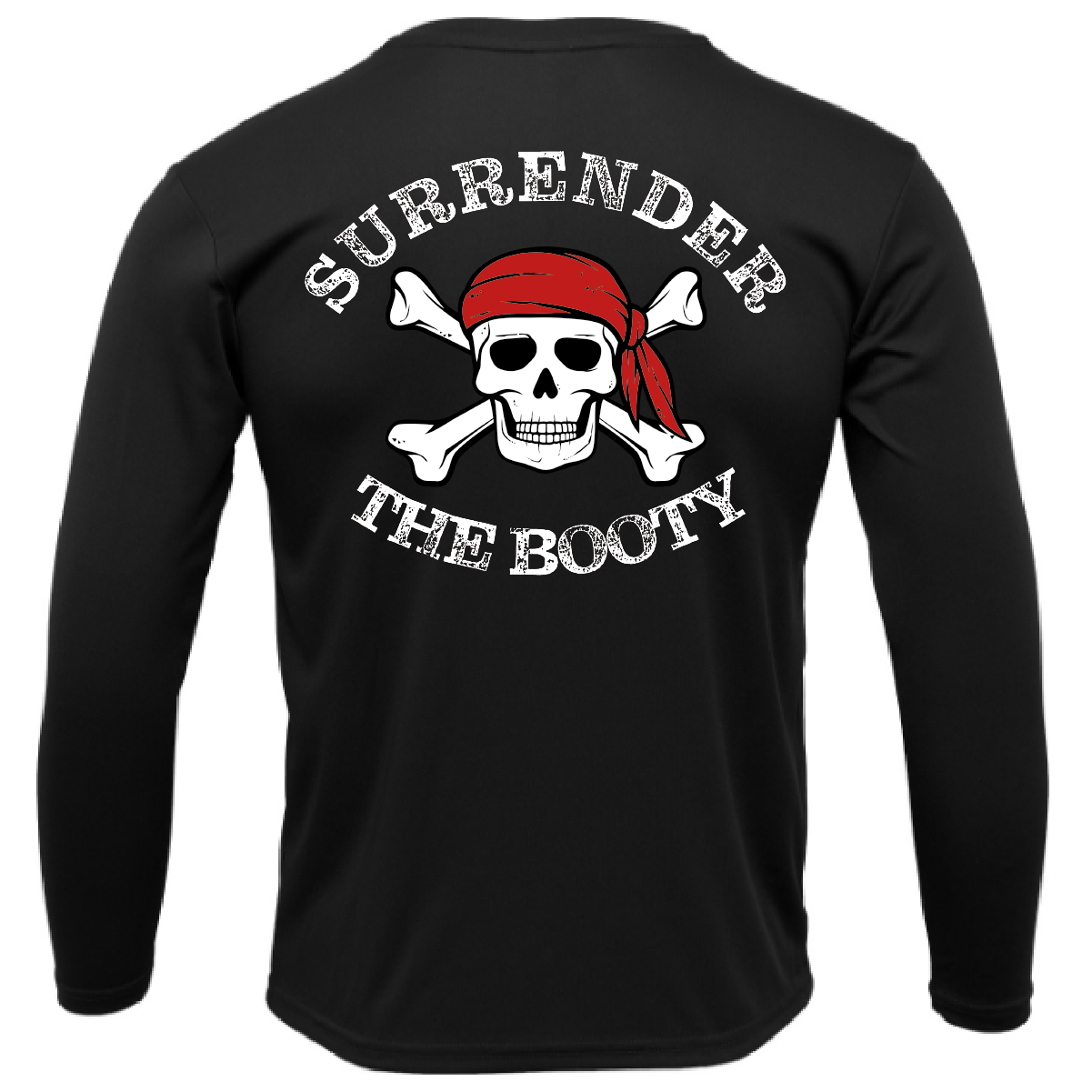 Siesta Key, FL "Surrender The Booty" Long Sleeve UPF 50+ Dry-Fit Shirt
