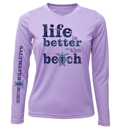 Saltwater Born "Life Is Better At The Beach" Turtle Long Sleeve UPF 50+ Dry-Fit Shirt