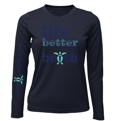 Saltwater Born "Life Is Better At The Beach" Turtle Long Sleeve UPF 50+ Dry-Fit Shirt