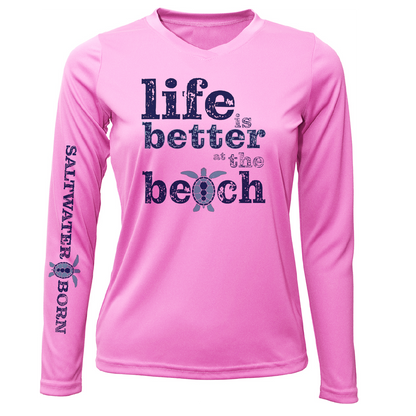 Saltwater Born "Life Is Better At The Beach" Turtle Long Sleeve UPF 50+ Dry-Fit Shirt