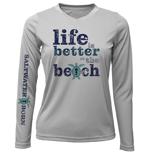 Saltwater Born "Life Is Better At The Beach" Turtle Long Sleeve UPF 50+ Dry-Fit Shirt