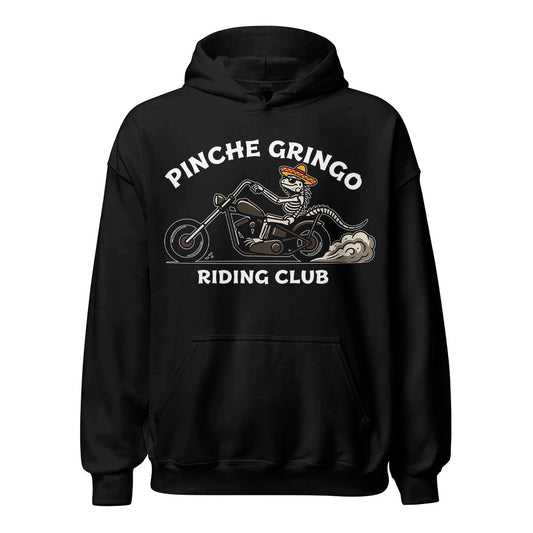 Pinche Gringo Riding Club Hoodie