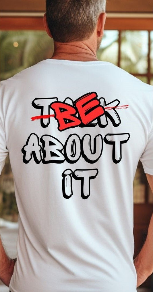 Hustlin Hippie BE ABOUT IT T-Shirt