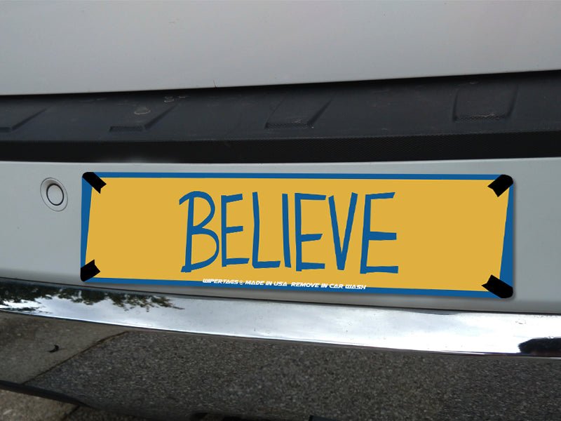 Believe Inspirational Sign WiperTags - Angler's Pro Tackle & Outdoors