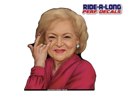 Betty White *RIDE A LONG* Perforated Decal - Angler's Pro Tackle & Outdoors