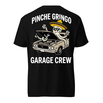 Pinche Gringo Garage Crew Shirt