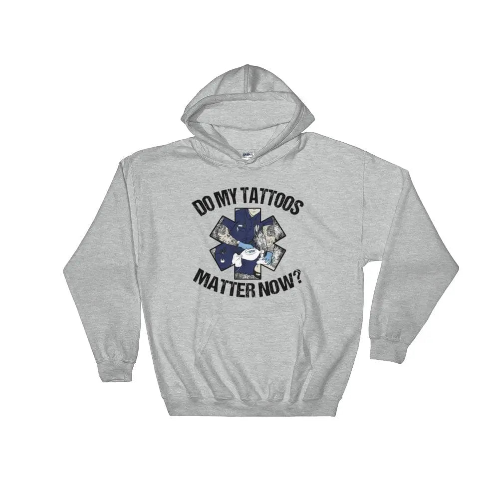 Chief Miller Do my tattoos matter now? - EMS Hoodie - Angler's Pro Tackle & Outdoors